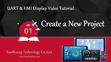 1-Create a New Project for UI Editor II of HMI/UART TFT LCD Display Module