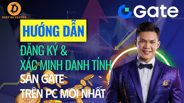 Hướng Dẫn Đăng Ký Tài Khoản Và Xác Minh Danh Tính (KYC) Sàn GATE Trên PC mới nhất 2025 #gate #gateio