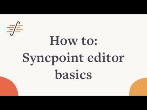 How-to: Syncpoint editor (basics)