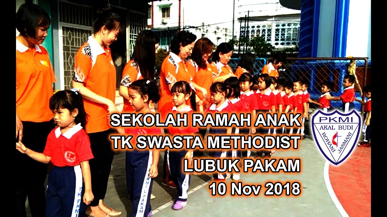 Kegiatan Sekolah Ramah Anak (SRA) TK Swasta Methodist Lubuk Pakam (10 Nov 2018)