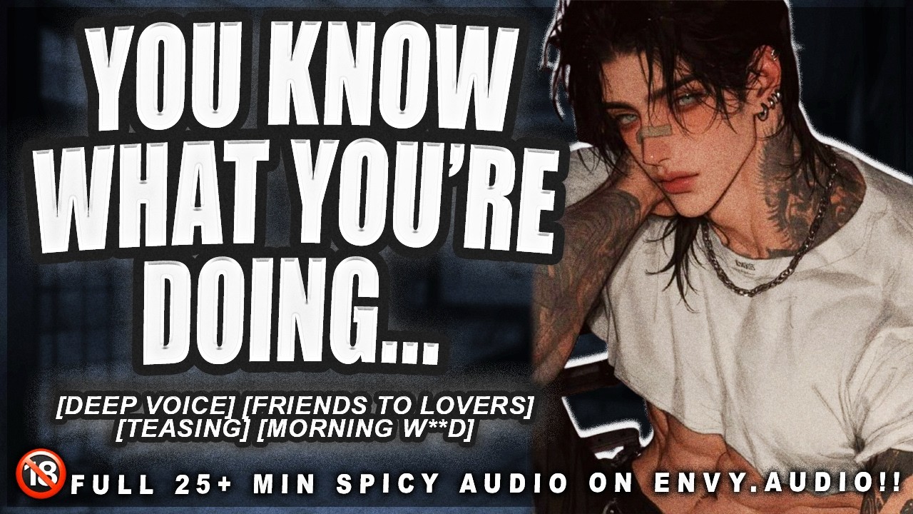 [Very Spicy!!] Gr*nding On Your Best Friend's Morning Wood... | Boyfriend ASMR