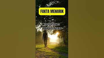 FAKTA MENARIK SEORANG INTROVERT?! #shorts #introvert