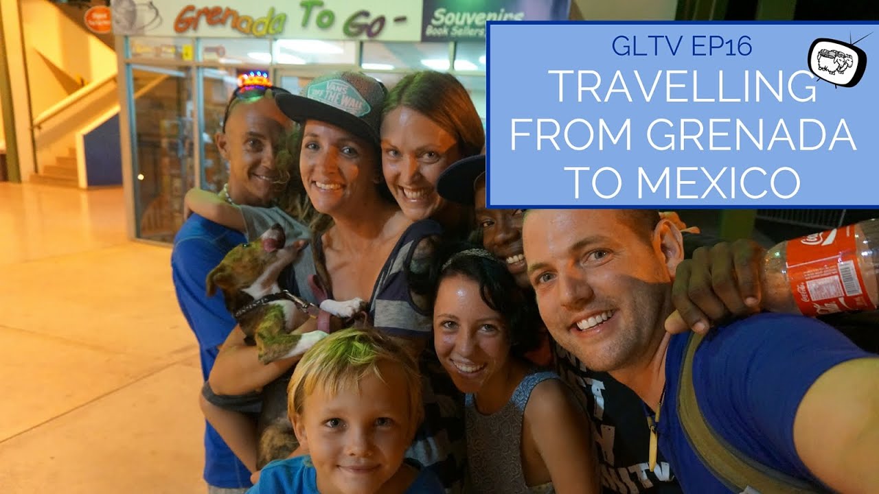 adventure academy Travelling From Grenada to Mexico