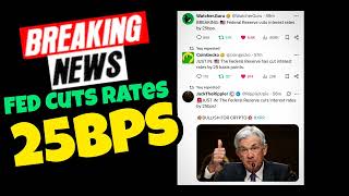 Breaking News Todo el Mercado going Crazy FED Cuts Rates 25 bps #crypto