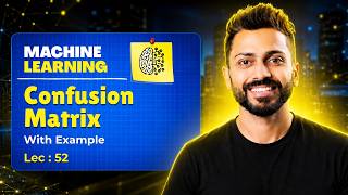 Confusion Matrix: TP, TN, FP & FN Explained | Machine Learning