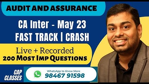 CA Inter | New Batch | Crash Course | Audit & Assurance | CAP CLASSES