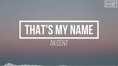 Akcent - That's My Name(Lyrics)