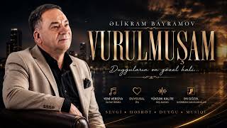 Əlikram Bayramov - Vurulmuşam Slow & Reverb Remix Viral Azərbaycan Mahnısı