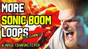 More Guile Sonic Boom Loops For DUMMIES (Large Characters)