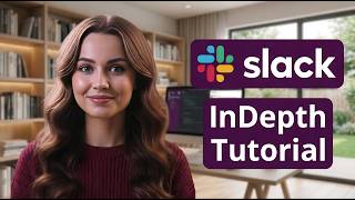 Slack Tutorial 2026 (In-Depth Tutorial)