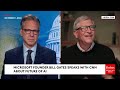 CNN Host Asks Bill Gates: Haas Trump Or Any Other Top Officials Reached Out To You About AI Concerns