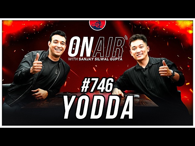 On Air With Sanjay #746  - Yodda