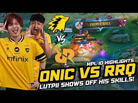 LUTPII SHOWS OFF HIS SKILLS! | ONIC VS RRQ MPL ID HIGHLIGHTS
