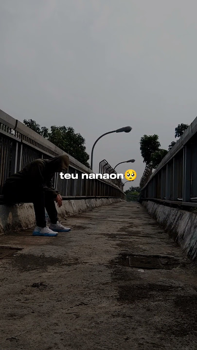 TEU NANAON ASLINA URANG MAH,. 🥺