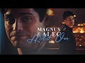 Hold on • Magnus & Alec [+3x20]