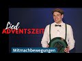 Mitmach-Bewegungen zum Lied Adventszeit – Sebastian Rochlitzer &amp; Ulfie I Das größte Geschenk