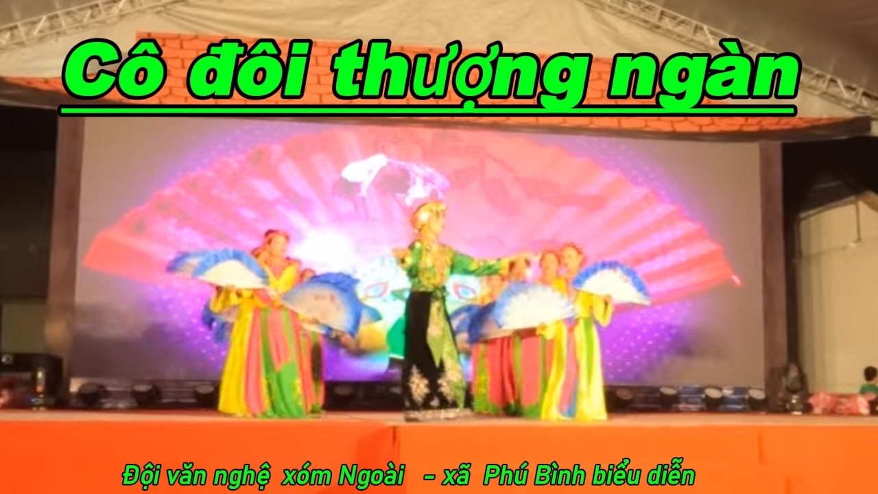 Múa : Cô đôi thượng ngàn💃 Đội văn nghệ xóm ngoài biểu diễn ..