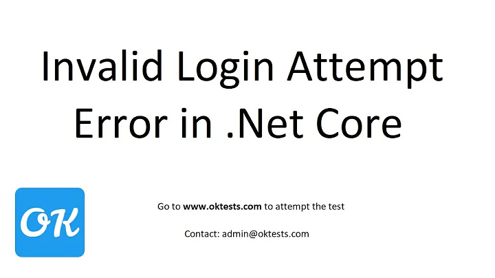 Invalid Login Attempt .Net Core Razor Pages, MVC  & Asp.Net Identity Project - OkTests.com