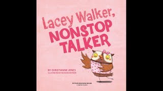 Lacey Walker, Nonstop Talker