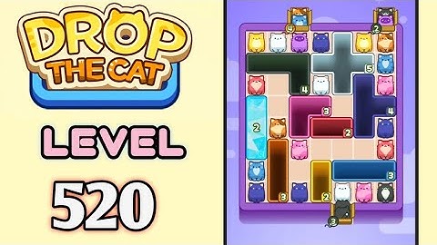 Drop the Cat! Level 520 Walkthrough