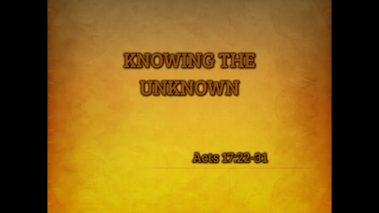 June 25th 2023 Service KNOWNING THE UNKNOWN YouTube june-25th-2023-service-knowning-the-unknown-youtube