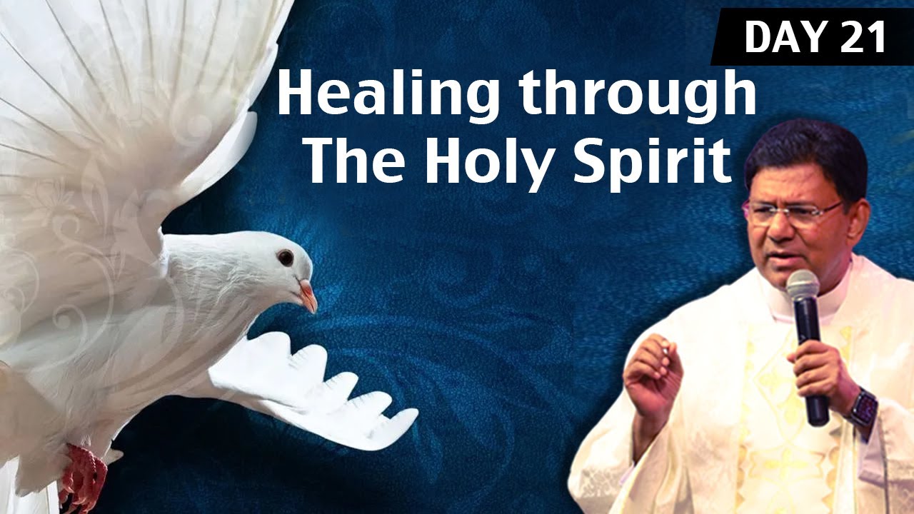 Pentecost Blaze | Day 21 | Healing through the Holy Spirit | 18 May ...