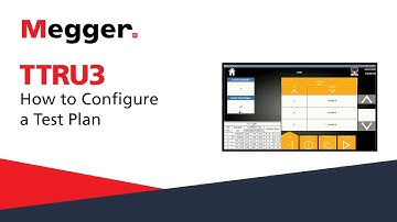 Megger TTRU3: How to Configure a Test Plan