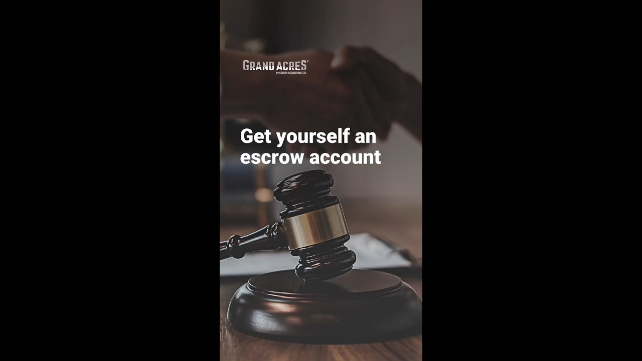 Get Yourself An Escrow Account - Own Land In Kenya