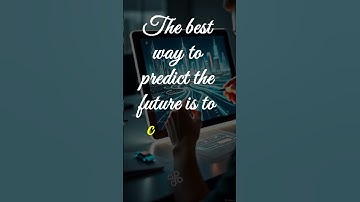 Create Your Own Future - The best way to predict the future is to create it #inspiration #motivation