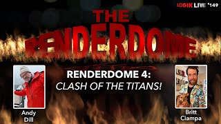Logik Live #149: Logik.tv presents: Renderdome 4: Clash of the Titans!