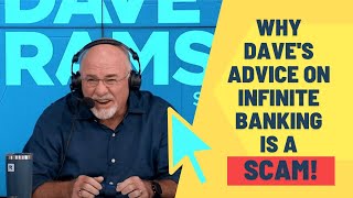 Why Dave Ramsey's Advice on Infinite Banking is a SCAM!