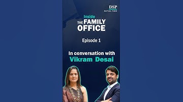 Inside the Family Office | Aflevering 1 | Binnenkort | @DSPMutualFund_in