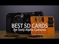 Best SD Cards for Sony a6400, a6500, a6300, a6000, a7rII, a7sII etc...
