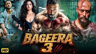 Bageera 3 | Tiger Shroff & Harnaaz Kaur Blockbuster Bollywood Action Suspense Full Movie In Hindi