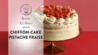 Recette en direct : Le Chiffon-Cake Pistache &amp; Fraise 🍓