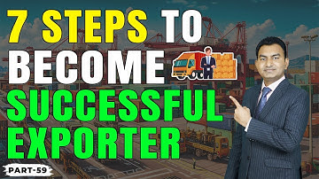 7 Steps to become Successful Exporter | How to become Successful in Export ? | by Paresh Solanki