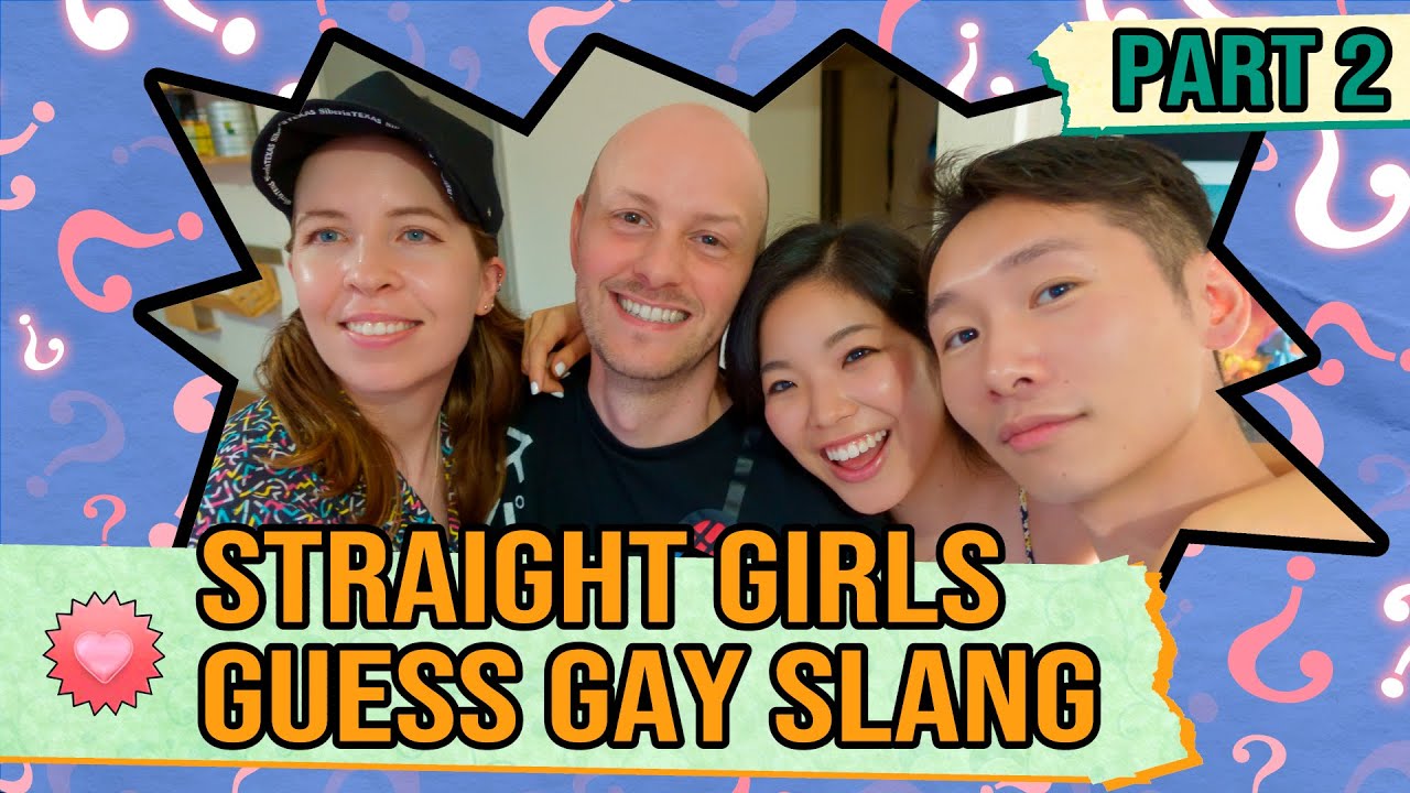 We Asked Straight Girls to Guess Japanese Gay Slang ~Part 2