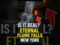 Is New York's ETERNAL Flame Falls For Real?