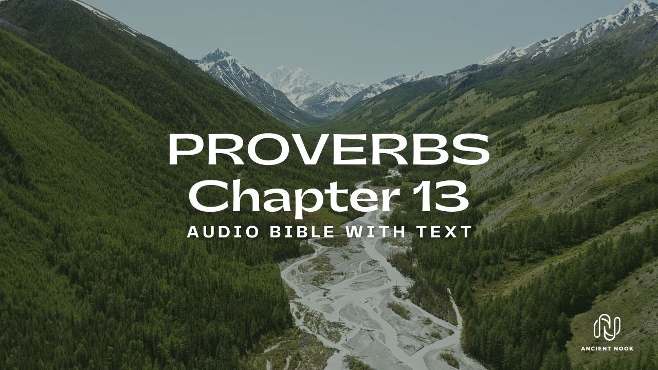 PROVERBS Chapter 13 OF 31: Audio Bible with Text - YouTube
