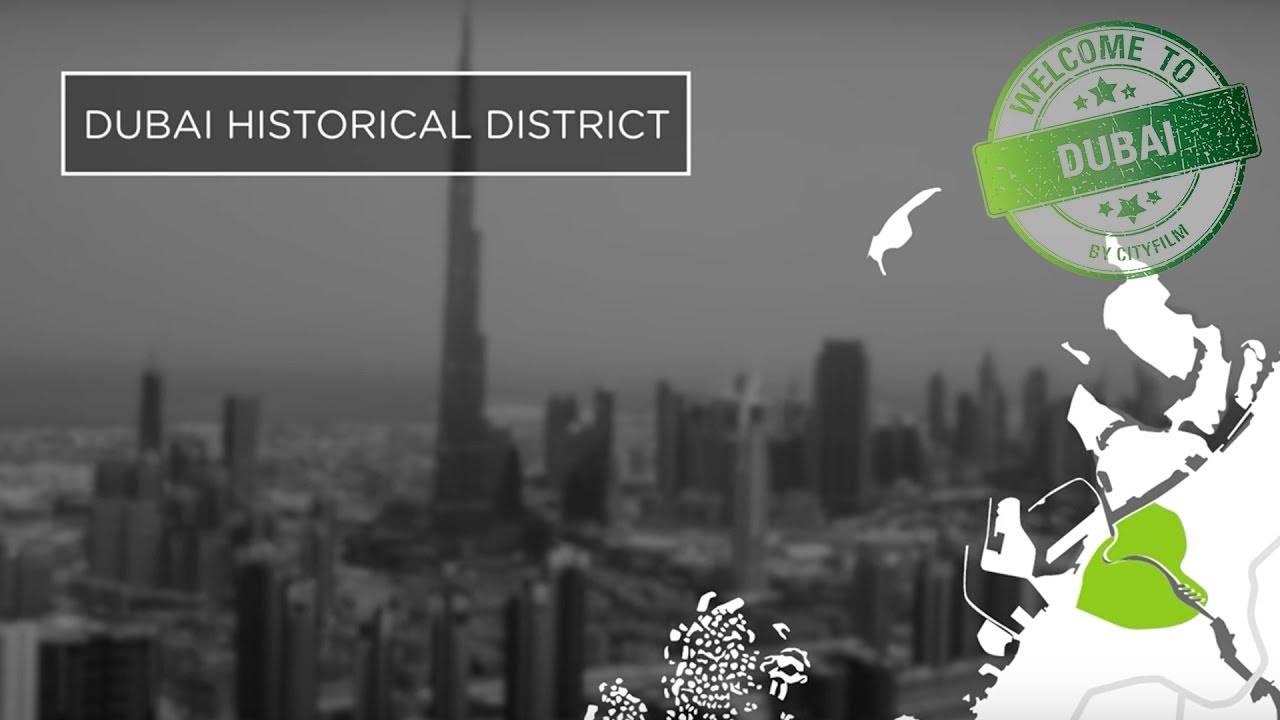 Welcome to Dubai 2017   Historical District