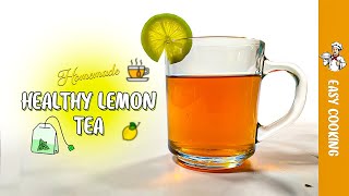 Healthy Lemon Tea | lebu cha | Easy Cooking