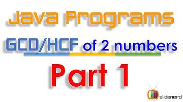 81 Java GCD of 2 numbers Part 1 |
