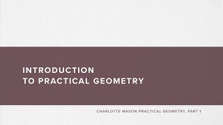 Introduction to Practical Geometry by Simply Charlotte Mason 776 views 2 months ago 8 minutes, 35 seconds