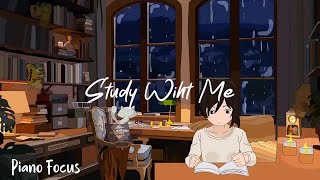 ✨ Deep Focus Study 🎼 Calm Piano &amp; Rainy Atmosphere for Relaxing Work