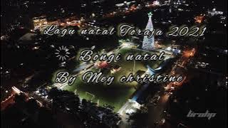 Lagu natal Toraja 2021 //  bongi natal // by: Mey christine