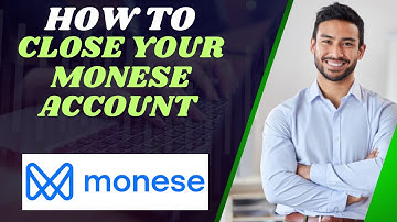 How to Close Your Monese Account I DOUBLE Z