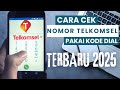 CARA CEK NOMOR TELKOMSEL || Pakai kode DIAL || Terbaru 2025