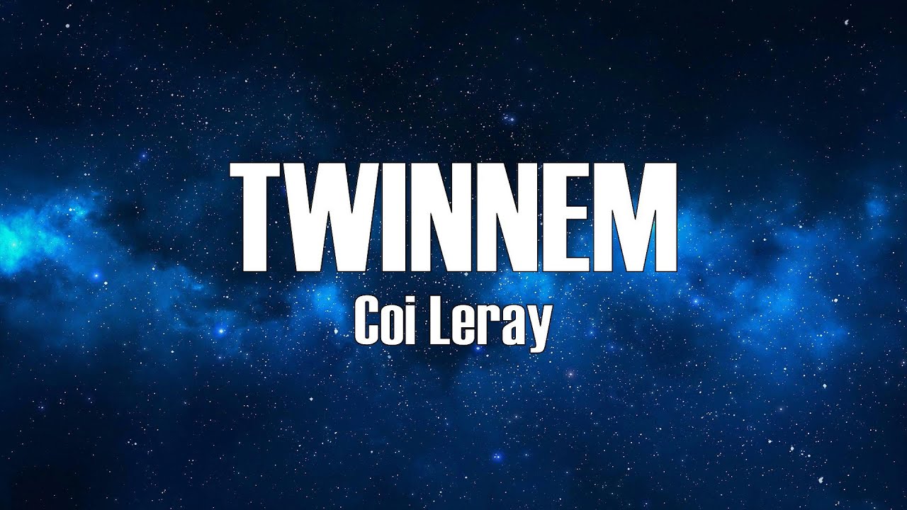 Coi Leray TWINNEM (Lyrics) YouTube