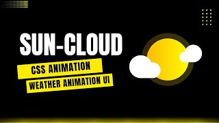 🌤️ Floating Sun and Cloud Animation Using HTML & CSS | Weather Animation UI