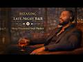 Relax R&amp;B 🌙 Late Night Love &amp; Deep Emotional Soul Playlist Mp3 Song